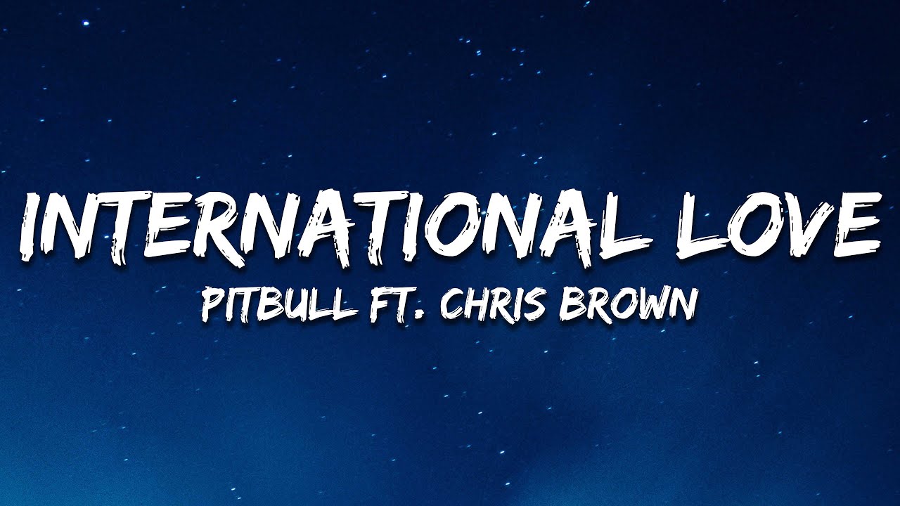 Pitbull & Chris Brown - International Love (Lyrics) 🎶 | Official 7clouds Playlist
