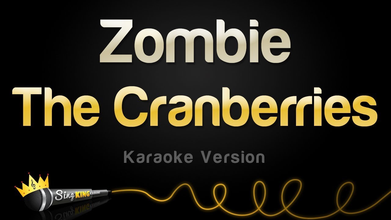 Karaoke Version of 'Zombie' by The Cranberries