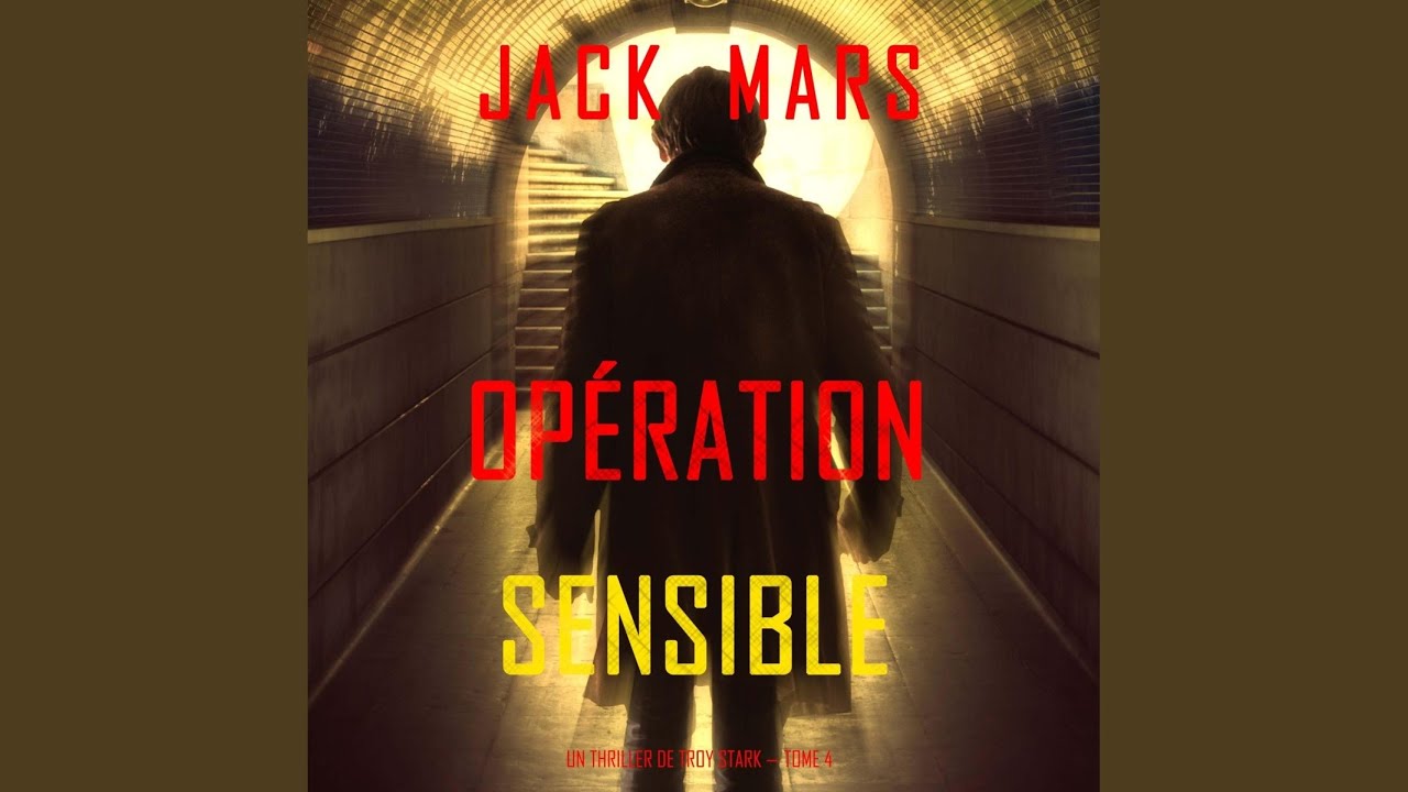 Chapter 85 - Opération Sensible (Un Thriller de Troy Stark — Tome 4)