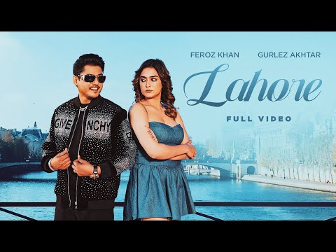 LAHORE: Feroz Khan (Full Video) - Gurlez Akhtar - Deep Jandu - Latest Punjabi Song 2025 - Geet MP3