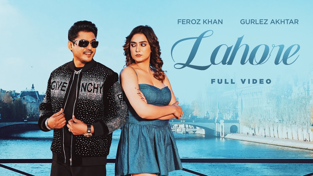 🎶 Lahore: Latest Punjabi Hit 2025 | Feroz Khan & Gurlez Akhtar | Deep Jandu