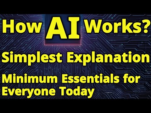 SIMPLEST Explanation of How Artificial Intelligence Works? No Jargon | What is AI? How AI works?