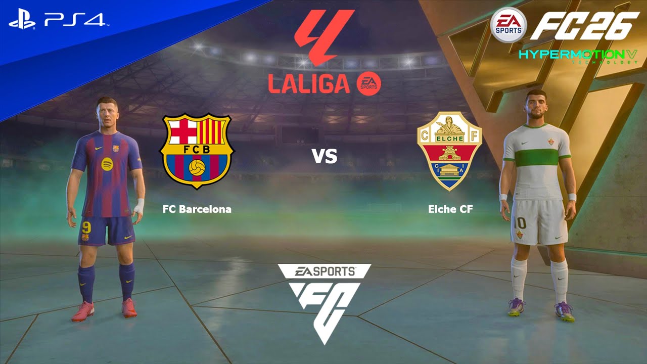 FC 26 Watch Barcelona vs Elche | Full La Liga Match on PS4 Pro ⚽