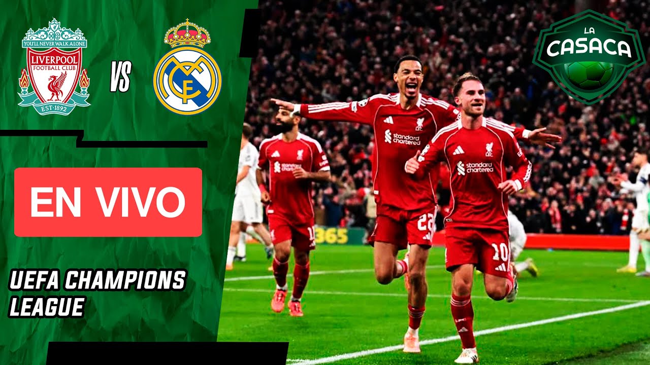 Liverpool vs Real Madrid Live Stream - UEFA Champions League 2025