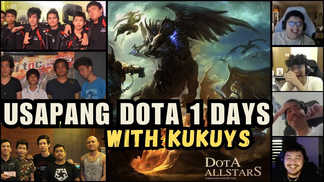 USAPANG DOTA1: Nostalgic Moments with Kuku & Friends 🎮