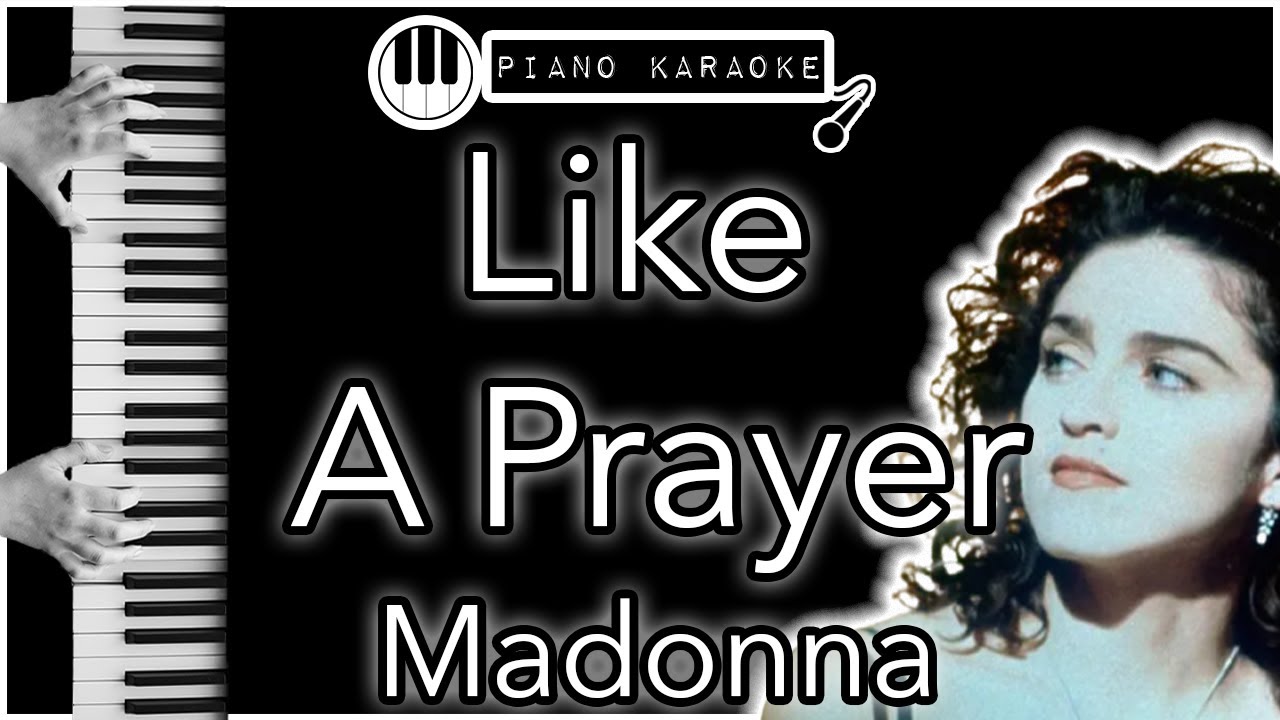 Piano Karaoke Instrumental for 'Like A Prayer' by Madonna