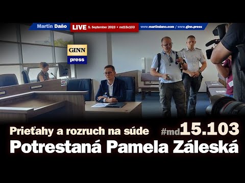 Live: Potrestaná sudkyňa Pamela Záleská. Prieťahy a rozruch na súde. #Tatragate #md15x103