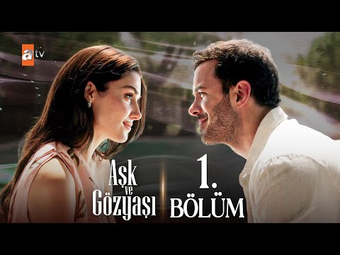 Aşk ve Gözyaşı 1. Bölüm @atvturkiye