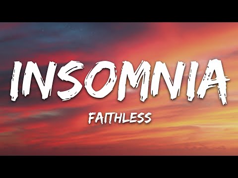 Faithless - Insomnia (Lyrics)