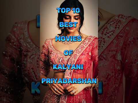 Top 10 best love story movie of Kalyani Priyadarshan 💞💞 || best love story movie || shorts