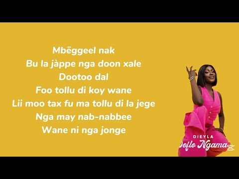 Dieyla Doflo Ngama ( lyrics )