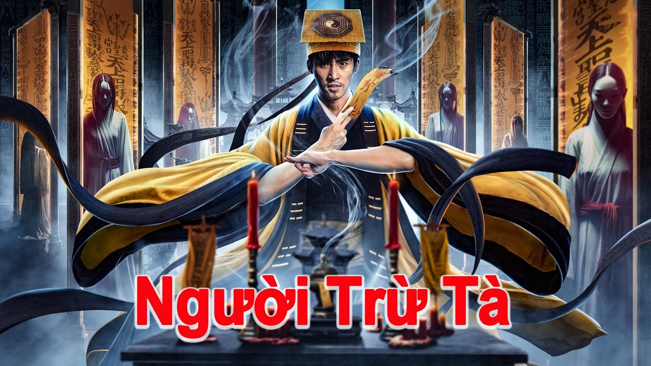 Người Trừ Tà: Phim Kinh Dị Bí Ẩn Trung Quốc HD