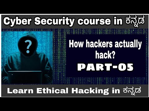 [Kannada]- How hackers actually hack? || Complete cyber security course in Kannada