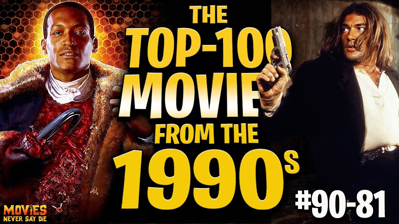 Top 100 Movies of the 1990s: #90-81 🎬