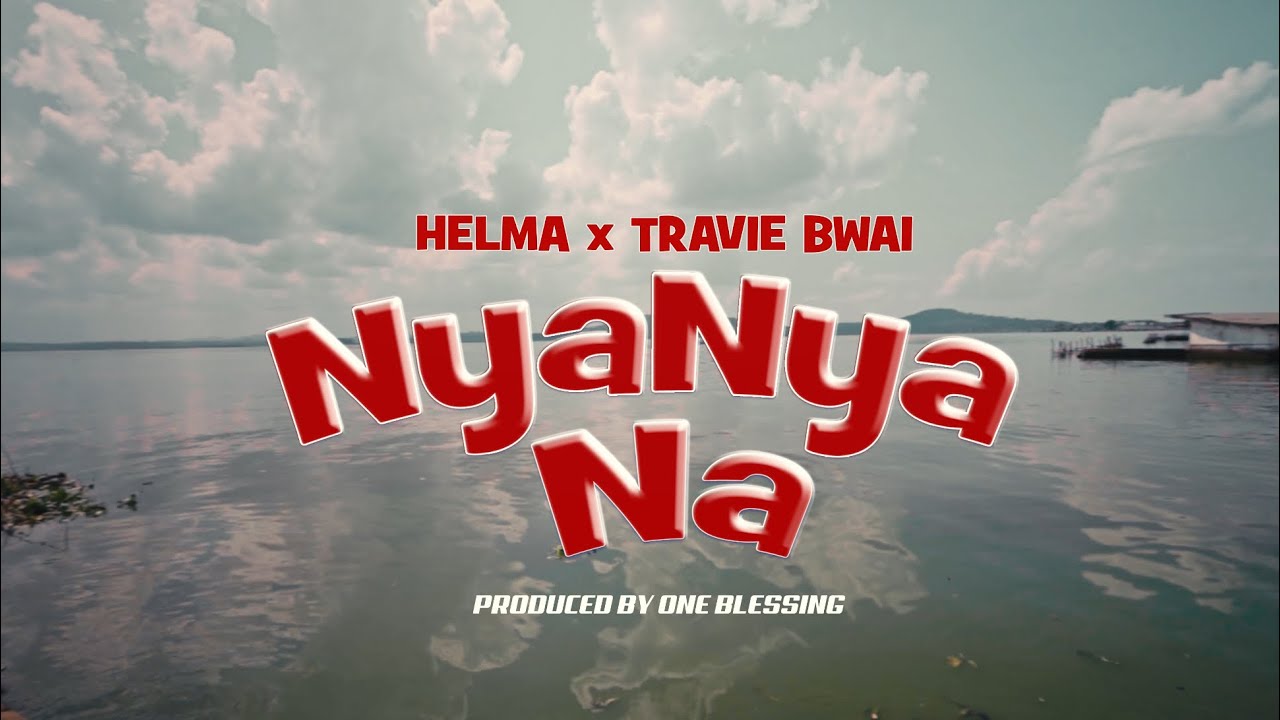 Nyanya Na - Helma & Travie Bwai 🎶 | Official Music Video