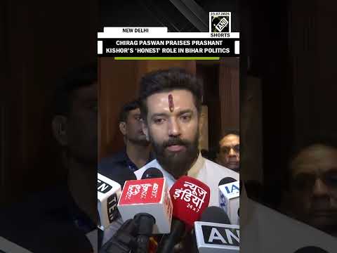 Chirag Paswan praises Prashant Kishorâs âhonestâ role, caste-neutral approach in Bihar politics