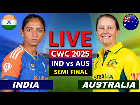 LIVE: INDIA W vs AUSTRALIA W, SEMI FINAL, Live Cricket Match Today, Cricket Live, IND W vs AUS W