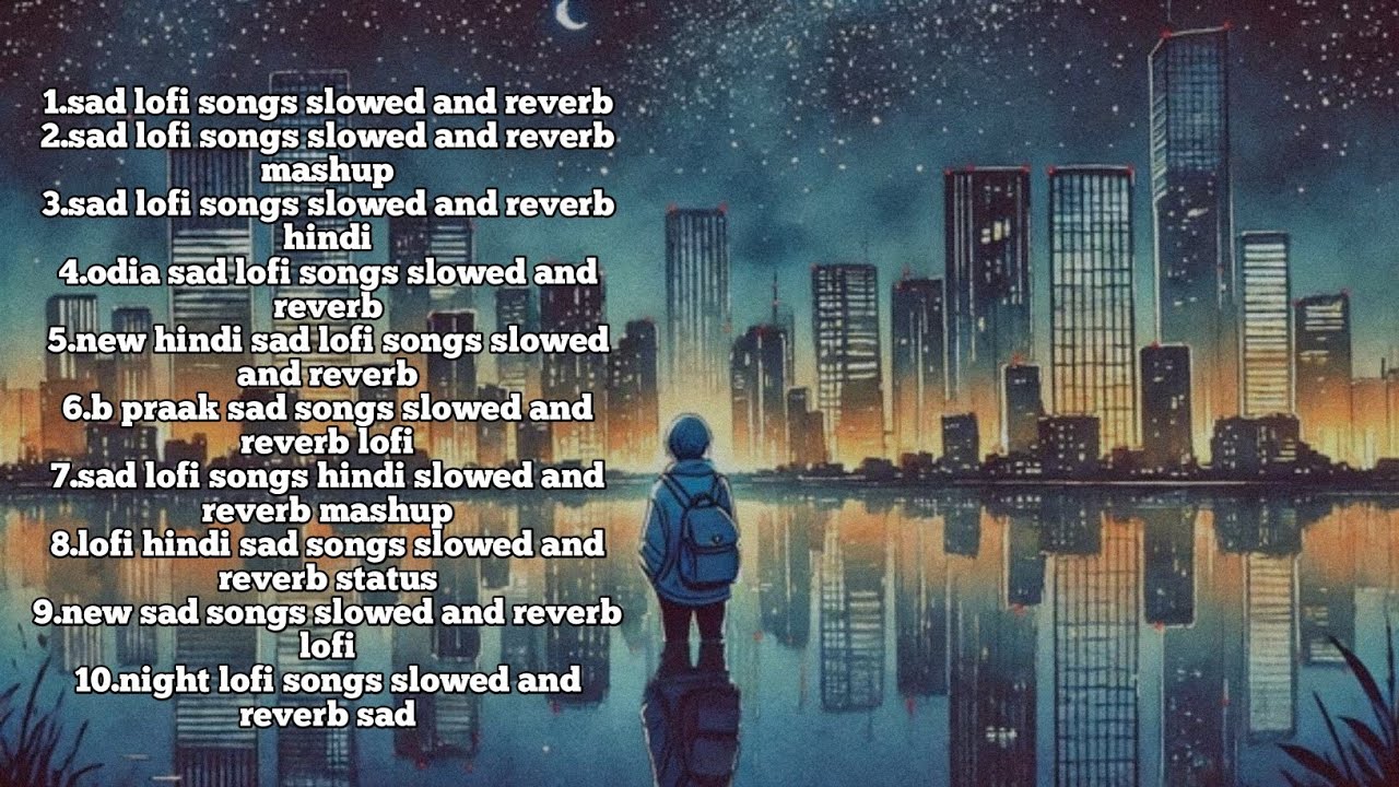 💔HEART BROKEN LOFI SONGS MASHUP 💔🎶 TRENDING SUPERHIT HINDI SAD LOFI SONG 🎶