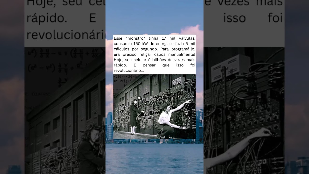 ENIAC: O Primeiro Computador do Mundo