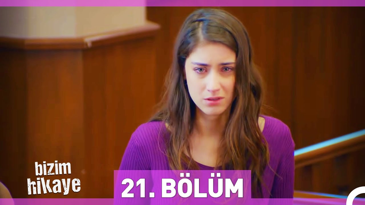 Bizim Hikaye 21. Bölüm Özeti ve 22. Bölüm Linki