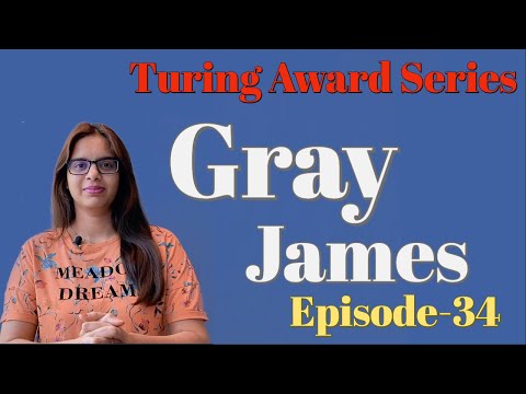 Turing Award Series | Gray James | Episode-34 Tech Research