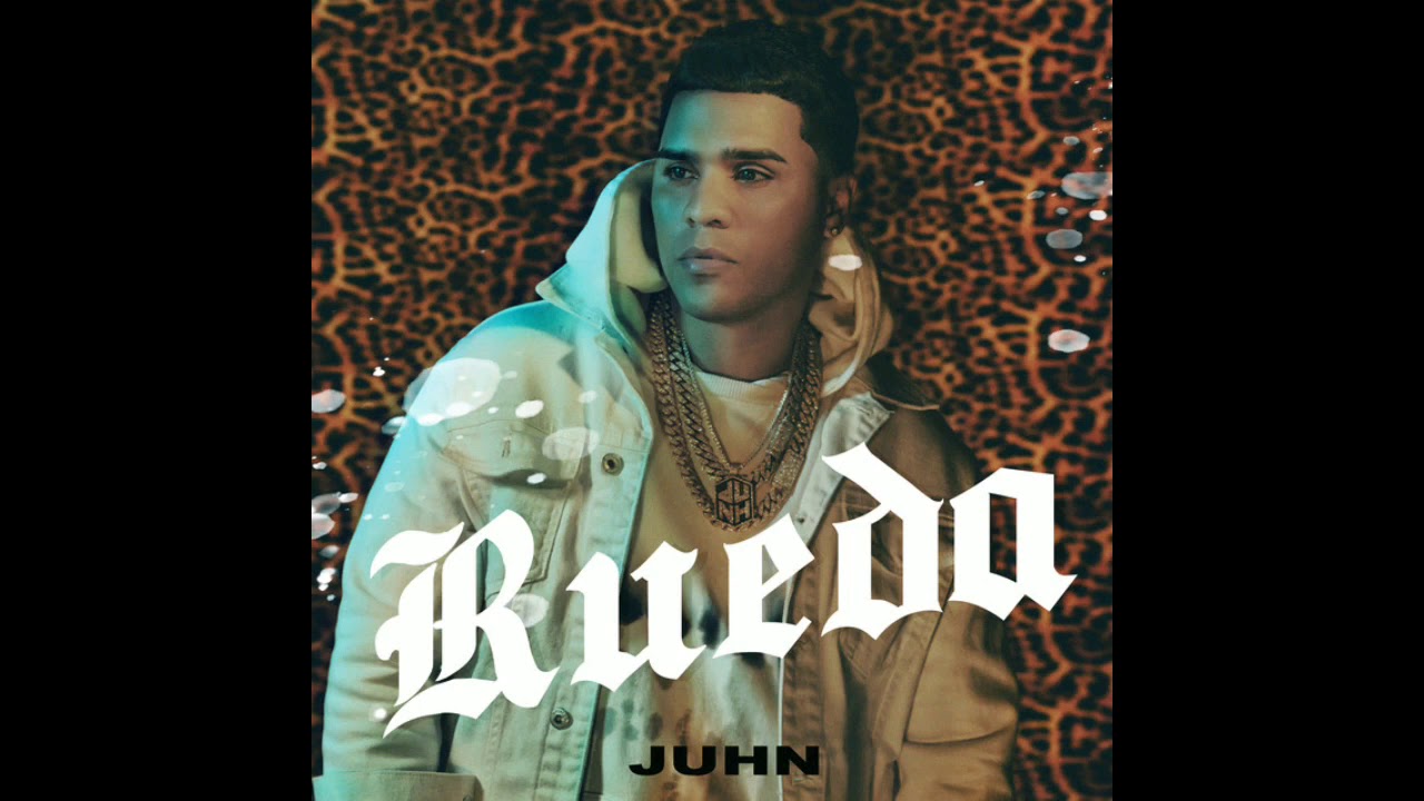 Rueda - Juhn (Official Audio & Video) 2020