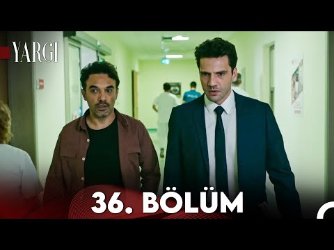 Yargı 36. Bölüm