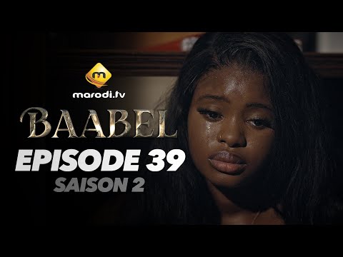 Série - Baabel - Saison 2 - Episode 39 - VOSTFR