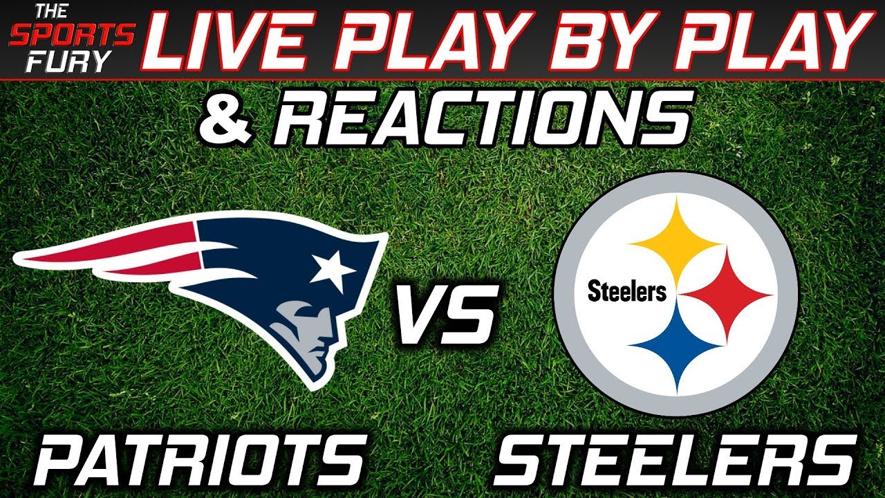 Patriots vs Steelers Live Play-by-Play & Reactions 🏈
