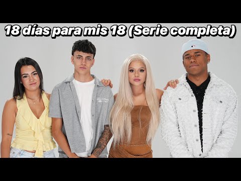Serie Completa | 18 Días Para Mis 18