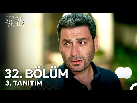 Uzak Şehir 32. Bölüm 3. Tanıtım | "Seni Çok Seviyorum!"