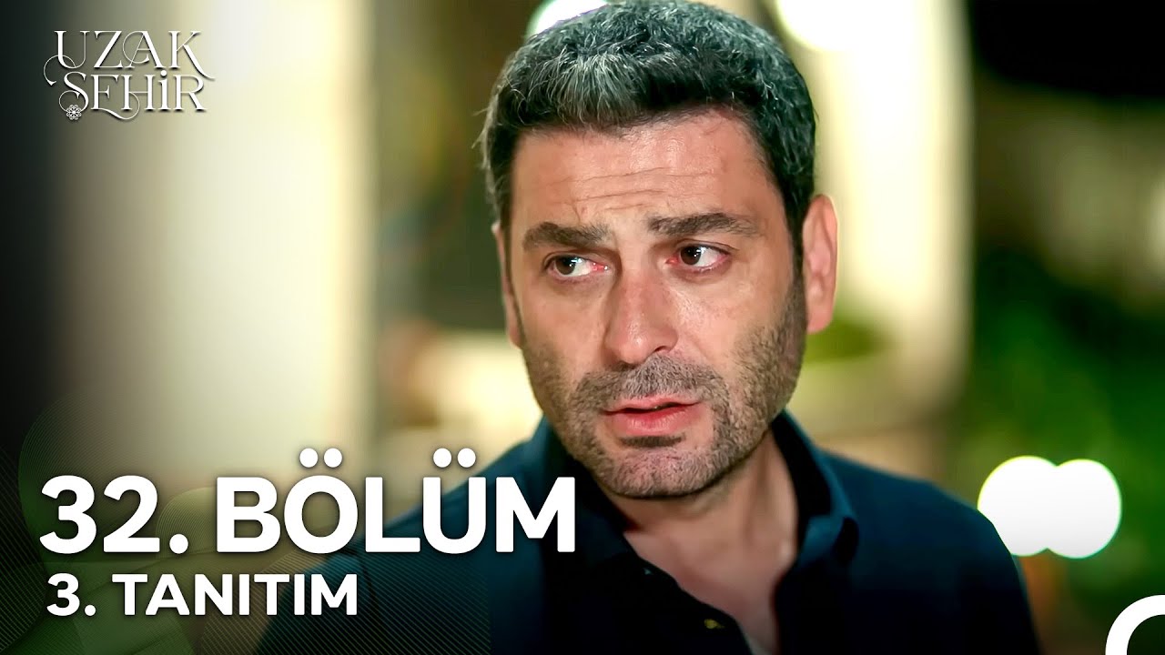 Uzak Şehir 32. Bölüm 3. Tanıtım: 'Seni Çok Seviyorum!' 💖