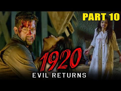 1920: Evil Returns (2012) - Part 10 | Hindi Horror Movie | Aftab Shivdasani, Sharad Kelkar, Tia