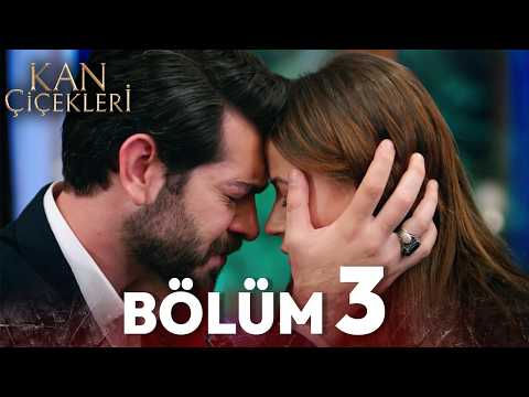 Kan Çiçekleri 3. Bölüm