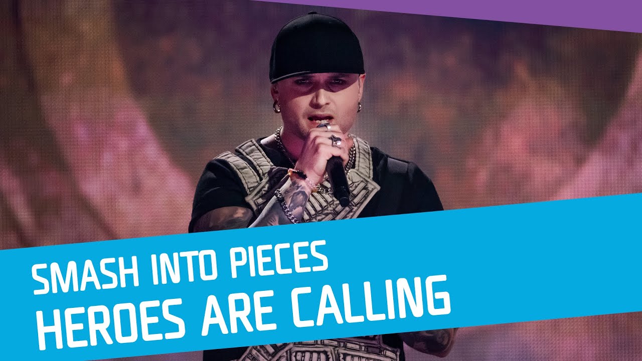 Smash Into Pieces - Heroes Are Calling