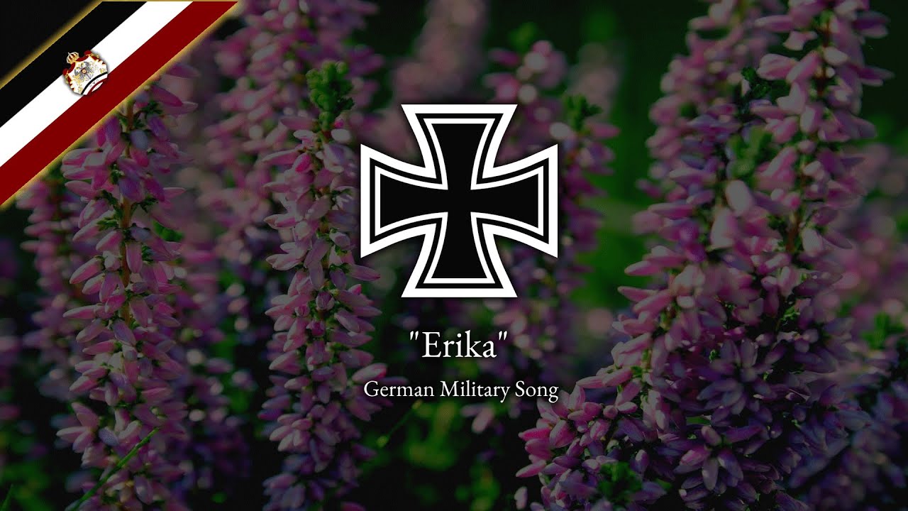 Erika - German Military Song (Re-Upload) 🎶