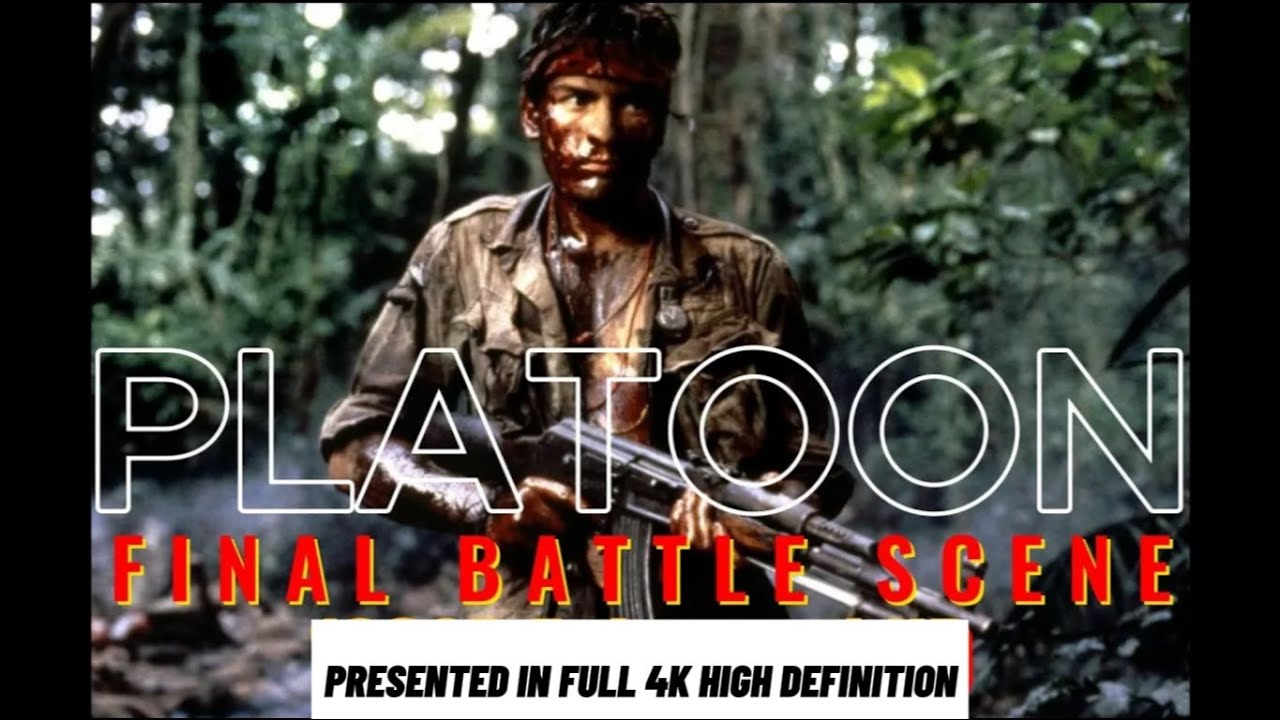 Platoon Final Battle in Stunning 4K 🎬