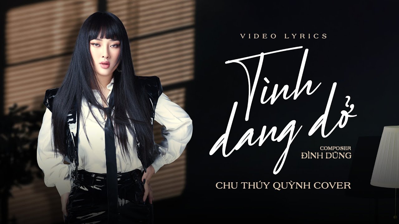 Tình Dang Dở - Đình Dũng | Chu Thúy Quỳnh Cover 🎶