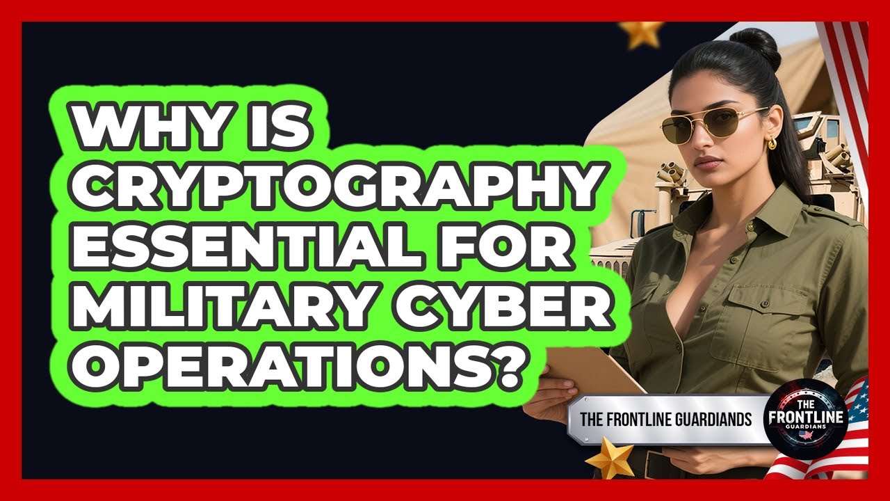 Unlocking Security: The Critical Role of Cryptography in Military Cyber Operations 🔐