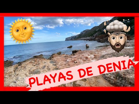 â–·PLAYAS DE DENIA. Os mostramos LAS MARINAS, BOVETES, ALMADRAVA, LES ROTES, PUNTA NEGRA, DEVESES, ETC