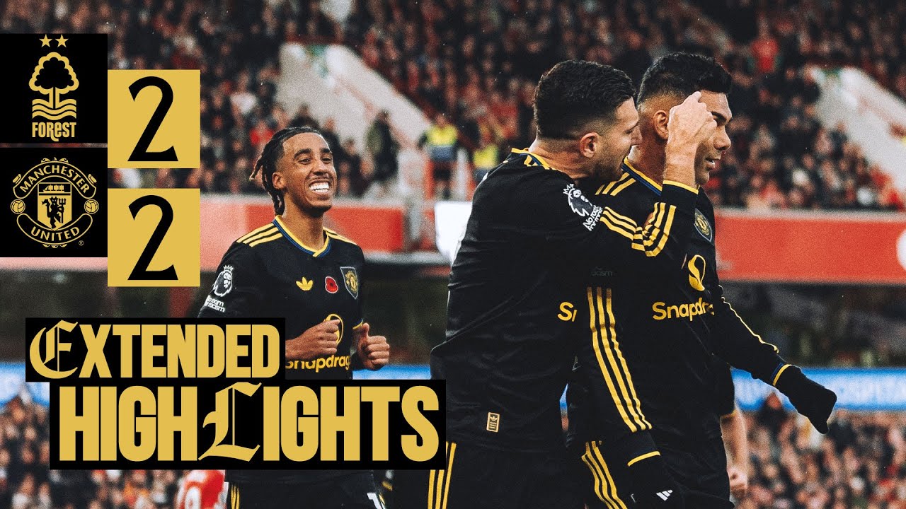 Nottingham Forest 2-2 Manchester United | Match Highlights