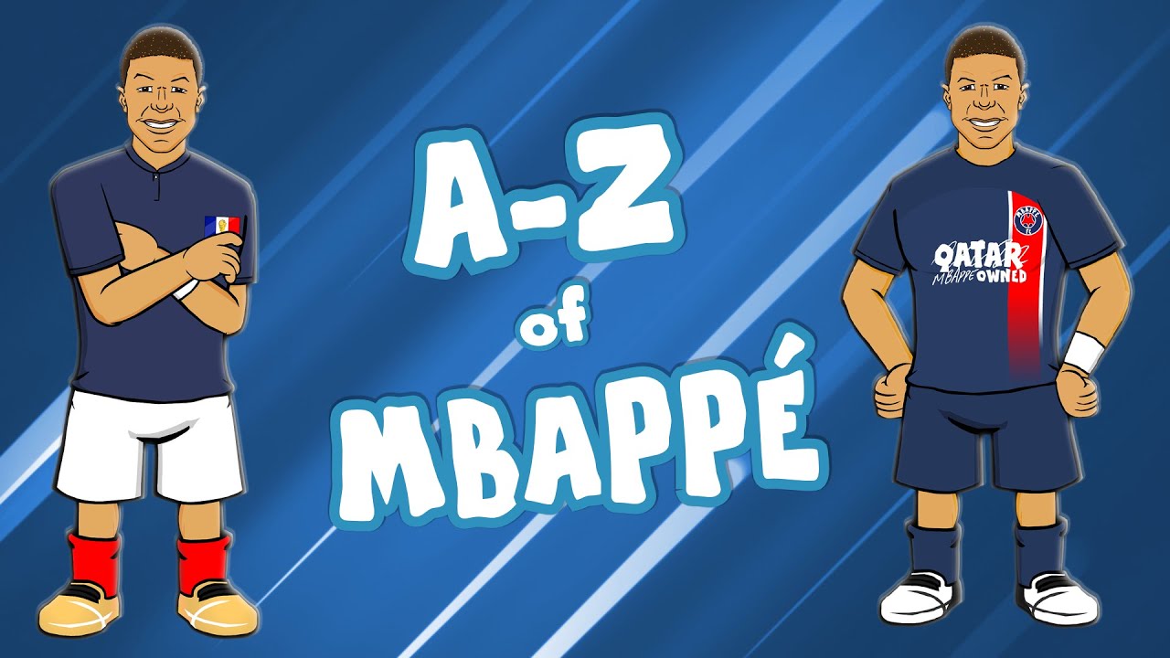 Kylian Mbappé: The Ultimate A-Z Guide ⚽️