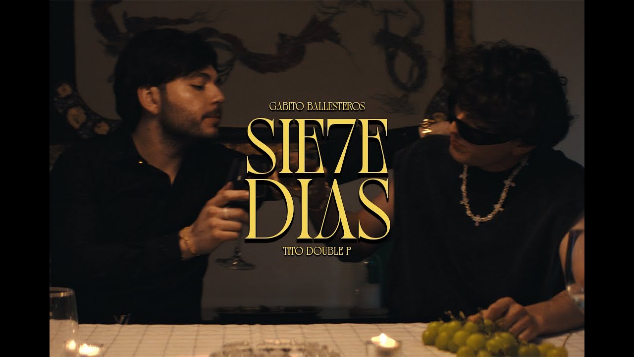 7 Días - Gabito Ballesteros x Tito Double P (Official Video)