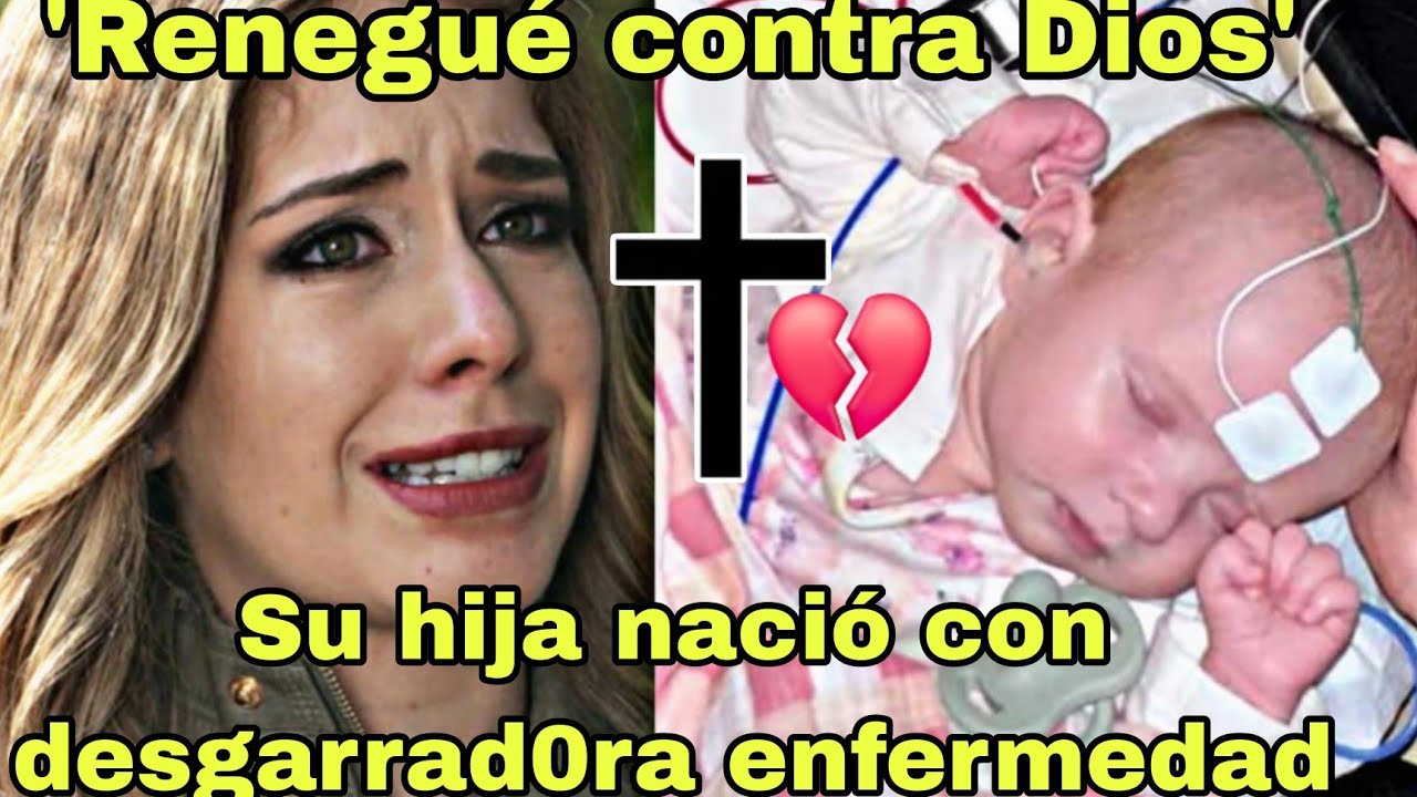 Carmen Aub destapa que su hija nació con DESGARRAD0RA EMFERMEDAD 'Me enojé con Dios'