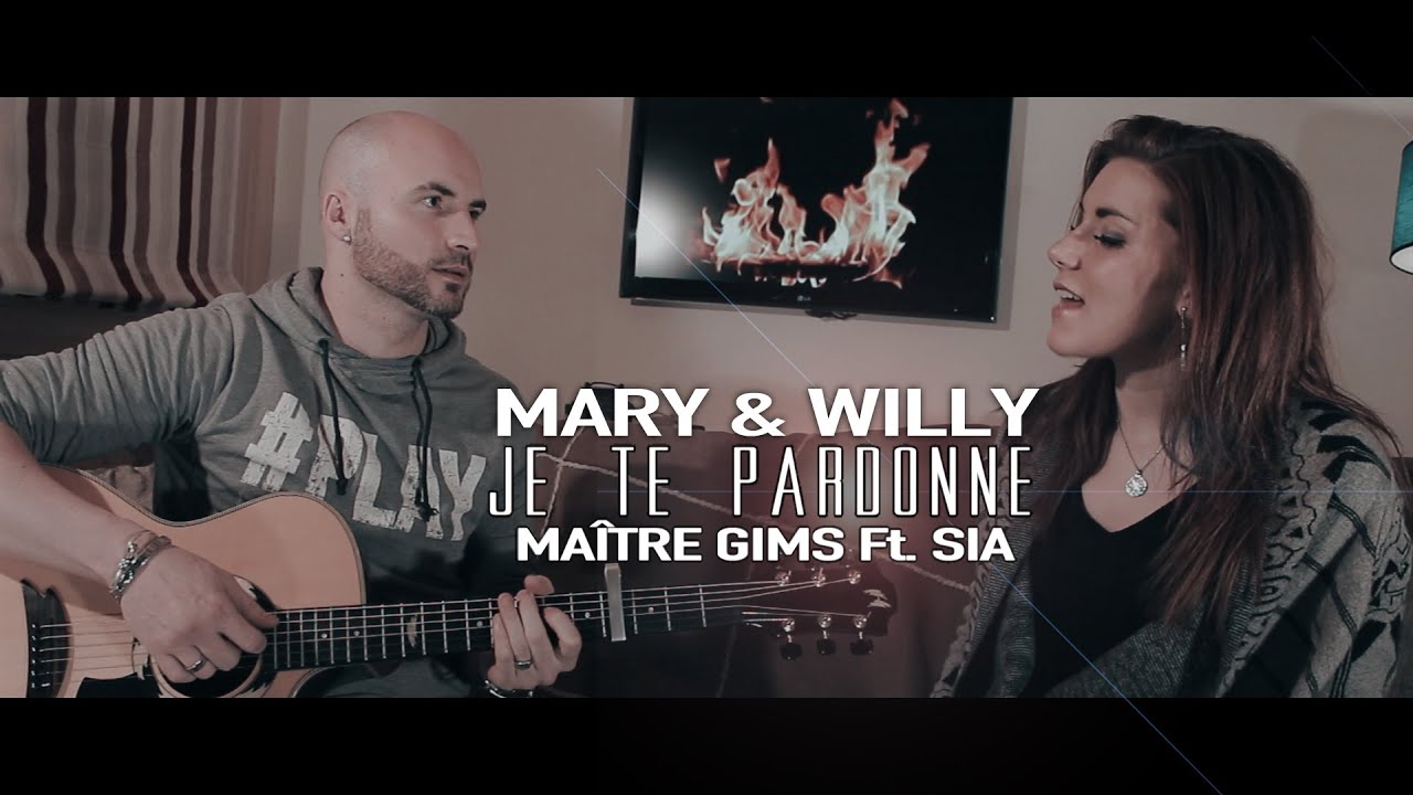 Maître Gims ft. Sia - Je te pardonne (Mary & Willy Cover)