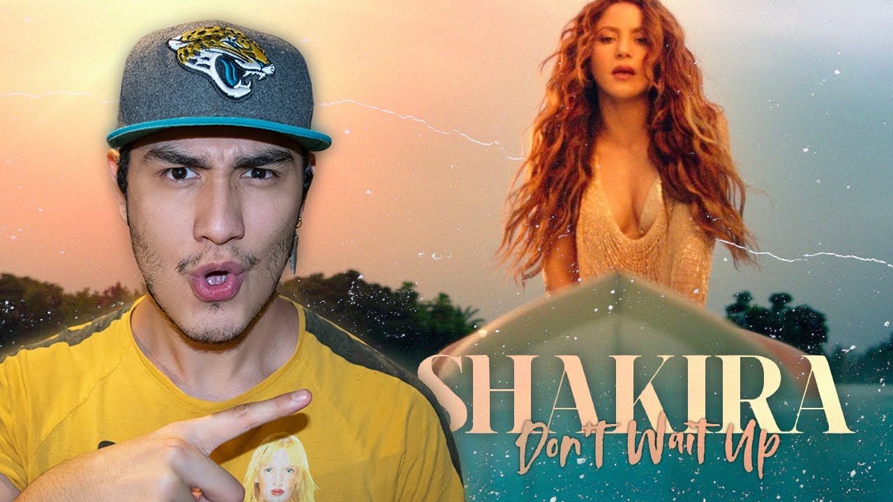 Shakira - Don't Wait Up (Official Video) | VIDEO REACCIÓN, ANÁLISIS, REVIEW & BREAKDOWN EN ESPAÑOL!