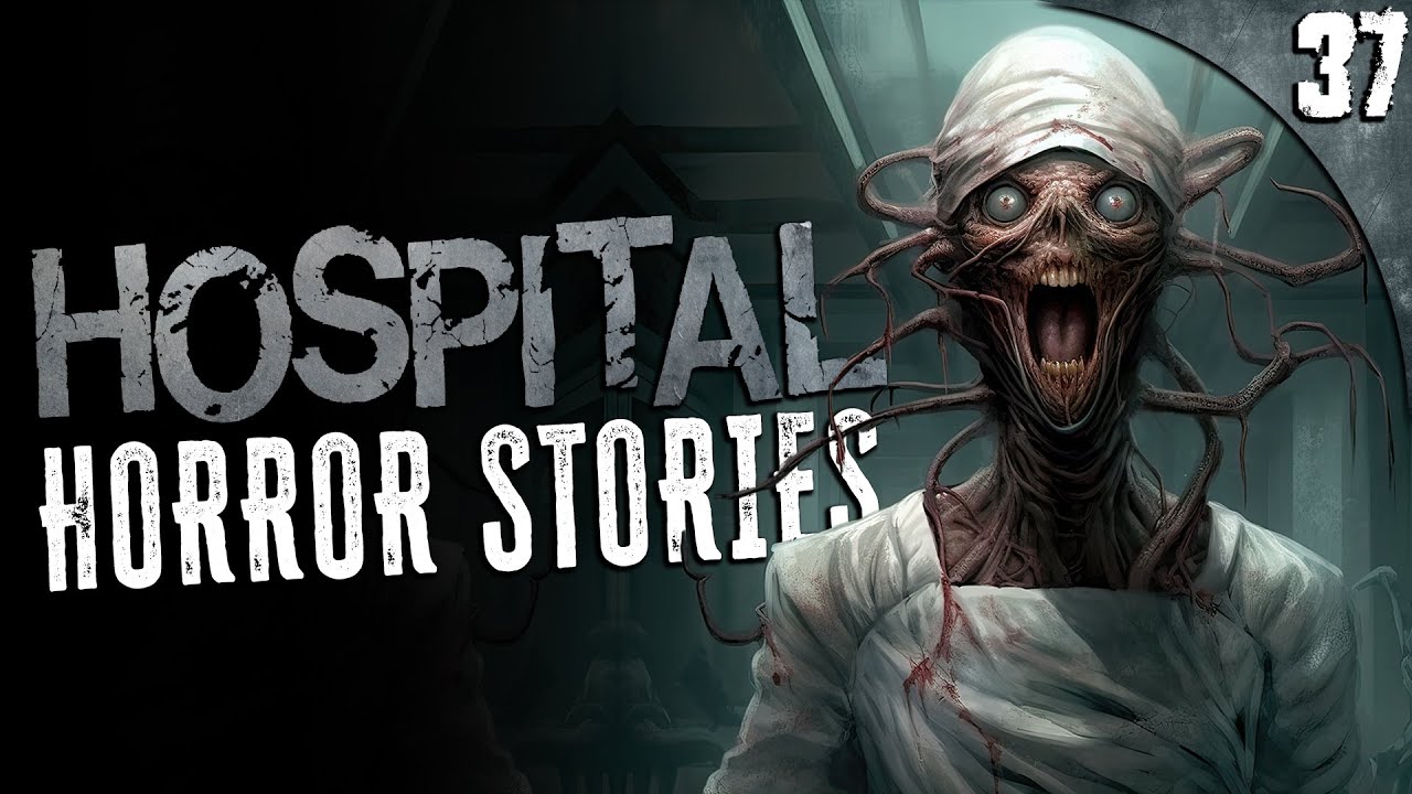 37 True Hospital Horror Stories 😱