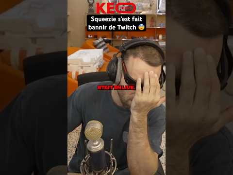SQUEEZIE EST BANNI DE TWITCH 2 SEMAINES AVANT LE GP EXPLORER 😨 #shorts #drama #squeezie #tiktok
