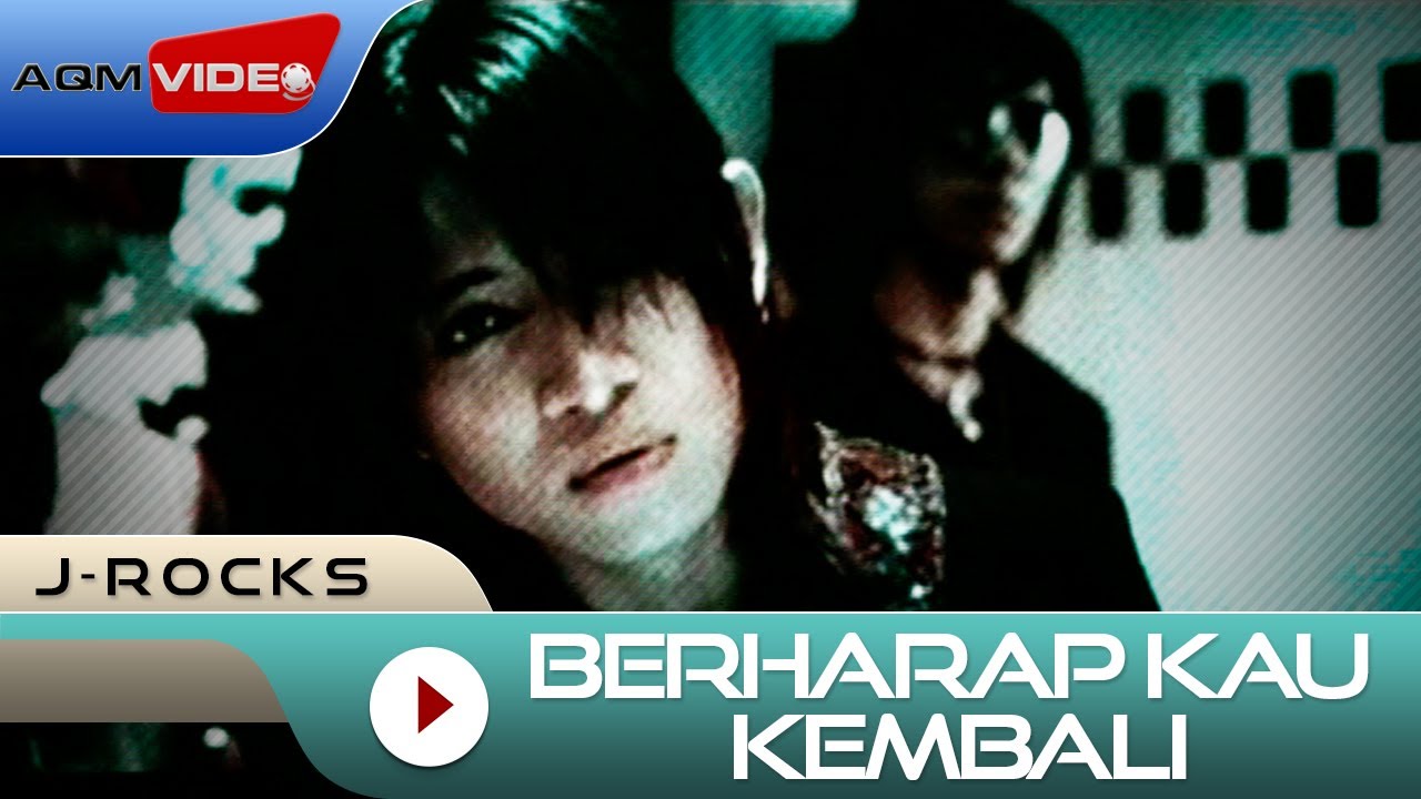 J-Rocks - Berharap Kau Kembali 🎶 (Official Video)