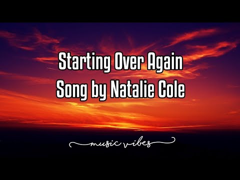 Starting Over Again by Natalie Cole 🎶